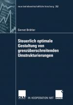 Cover-Bild Steuerlich optimale Gestaltung von grenzüberschreitenden Umstrukturierungen