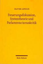 Cover-Bild Steuerungsdiskussion, Systemtheorie und Parlamentarismuskritik