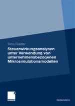 Cover-Bild Steuerwirkungsanalysen unter Verwendung von unternehmensbezogenen Mikrosimulationsmodellen