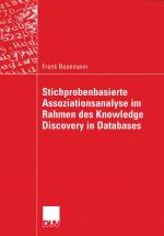 Cover-Bild Stichprobenbasierte Assoziationsanalyse im Rahmen des Knowledge Discovery in Databases