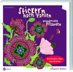 Cover-Bild Stickern nach Zahlen - Wundervolle Pflanze