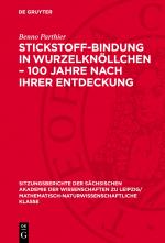 Cover-Bild Stickstoff-Bindung in Wurzelknöllchen – 100 Jahre nach ihrer Entdeckung