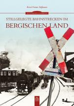 Cover-Bild Stillgelegte Bahnstrecken im Bergischen Land