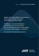 Cover-Bild Stofffluss- und Akteursmodell als Grundlage für ein aktives Ressourcenmanagement im Bauwesen von Baden-Württemberg „StAR-Bau“ - Schlussbericht des Forschungsvorhabens