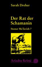 Cover-Bild Stoner McTavish 7 - Der Rat der Schamanin