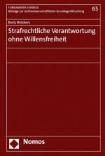 Cover-Bild Strafrechtliche Verantwortung ohne Willensfreiheit