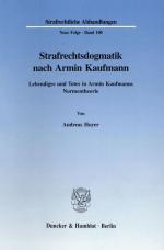 Cover-Bild Strafrechtsdogmatik nach Armin Kaufmann.