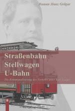 Cover-Bild Straßenbahn, Stellwagen, U-Bahn