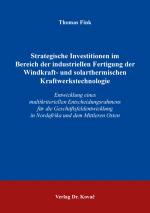 Cover-Bild Strategische Investitionen im Bereich der industriellen Fertigung der Windkraft- und solarthermischen Kraftwerkstechnologie