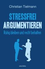 Cover-Bild Stressfrei argumentieren