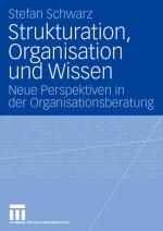 Cover-Bild Strukturation, Organisation und Wissen