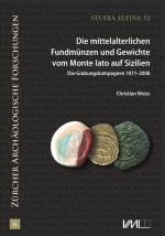 Cover-Bild Studia Ietina / Die mittelalterlichen Fundmünzen und Gewichte vom Monte Iato auf Sizilien