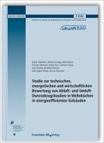 Cover-Bild Studie zur technischen, energetischen und wirtschaftlichen Bewertung von Abluft- und Umluft-Dunstabzugshauben in Wohnküchen in energieeffizienten Gebäuden