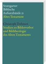 Cover-Bild Studien zu Bilderverbot und Bildtheologie des Alten Testaments
