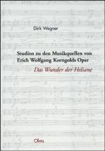 Cover-Bild Studien zu den Musikquellen von Erich Wolfgang Korngolds Oper "Das Wunder der Heliane"