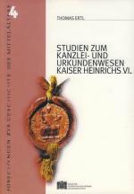 Cover-Bild Studien zum Kanzlei und Urkundenwesen Kaiser Heinrichs VI