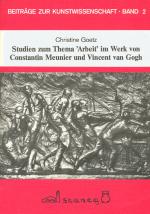 Cover-Bild Studien zum Thema 'Arbeit' im Werk von Constantin Meunier und Vincent van Gogh