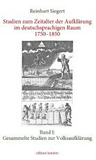 Cover-Bild Studien zum Zeitalter der Aufklärung im deutschsprachigen Raum 1750–1850. Band I: Gesammelte Studien zur Volksaufklärung