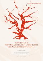 Cover-Bild Studien zur frühneuzeitlichen Geschichte der Naturwissenschaften