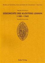 Cover-Bild Studien zur Geschichte, Kunst und Kultur der Zisterzienser / Geschichte des Klosters Lehnin 1180-1542