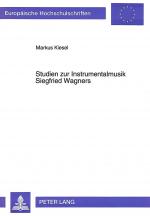 Cover-Bild Studien zur Instrumentalmusik Siegfried Wagners