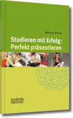 Cover-Bild Studieren mit Erfolg: Perfekt präsentieren