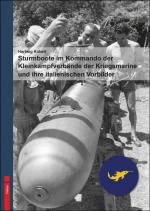 Cover-Bild Sturmboote im Kommando derKleinkampfverbände der Kriegsmarine und ihre italienischen Vorbilder