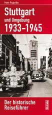 Cover-Bild Stuttgart und Umgebung 1933–1945