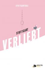 Cover-Bild Stuttgarterle: Stuttgart VERLIEBT