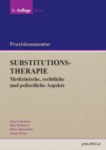Cover-Bild Substitutionstherapie - Medizinische, rechtliche und polizeiliche Aspekte