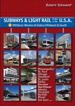 Cover-Bild Subways & Light Rail in den USA 3: Mittlerer Westen & Süden - Midwest & South