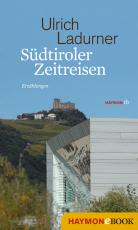 Cover-Bild Südtiroler Zeitreisen