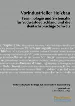 Cover-Bild Südwestdeutsche Beiträge zur historischen Bauforschung / Vorindustrieller Holzbau