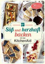 Cover-Bild Süß und herzhaft backen mit der KitchenAid