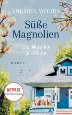 Cover-Bild Süße Magnolien - Ein Wunder geschieht