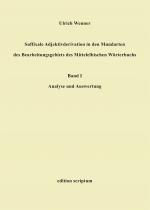 Cover-Bild Suffixale Adjektivderivation in den Mundarten des Bearbeitungsgebiets des Mittelelbischen Wörterbuchs