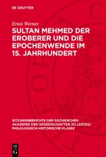 Cover-Bild Sultan Mehmed der Eroberer und die Epochenwende im 15. Jahrhundert