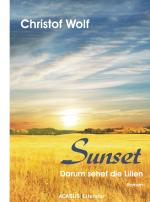 Cover-Bild Sunset - Darum sehet die Lilien