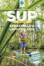 Cover-Bild SUP-Guide Spreewald & Lausitzer Seen