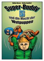 Cover-Bild Super-Buddy und die Macht der Wutpuppen