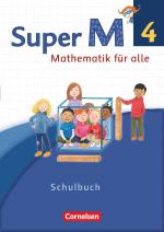 Cover-Bild Super M - Mathematik für alle - Westliche Bundesländer - Neubearbeitung - 4. Schuljahr