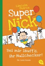 Cover-Bild Super Nick - Bei mir läuft's, ihr Nullchecker!