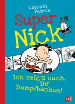 Cover-Bild Super Nick - Ich zeig's euch, ihr Dumpfbacken!