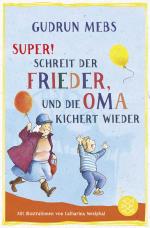 Cover-Bild »Super«, schreit der Frieder, und die Oma kichert wieder