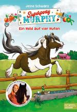 Cover-Bild Superpony Murphy (Band 1)