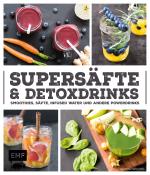 Cover-Bild Supersäfte und Detoxdrinks