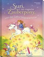 Cover-Bild Suri, das magische Zauberpony und das Geburtstagsabenteuer