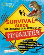 Cover-Bild SURVIVAL GUIDE. Wie überlebst du im Zeitalter der DINOSAURIER!