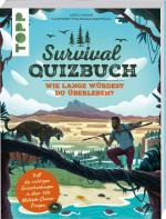 Cover-Bild Survival-Quizbuch. Wie lange würdest du überleben?