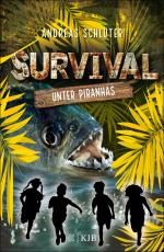 Cover-Bild Survival – Unter Piranhas